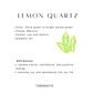 Lemon Quartz Enhances concentration and decision-making.