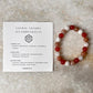 Heal My Sacral Chakra (Svadhisthana) 8mm Natural Crystal Bracelet